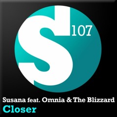 Susana feat. Omnia & The Blizzard - Closer (Original Mix) [S107]