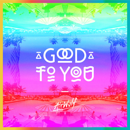 Good To You [FREE DOWNLOAD]