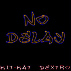 No Delay : Shut Em Down Ft Adamant