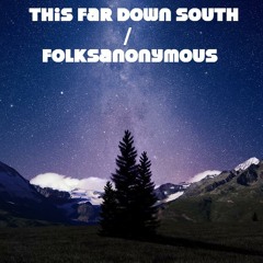 Folksanonymous - Or There And Back Again...(8/13/12)