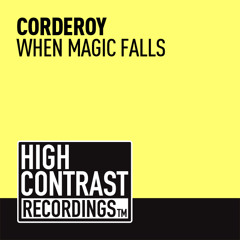 Corderoy - When Magic Falls (Club Mix)