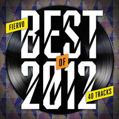 Best Of 2012 Mix (top 40 tracks!)