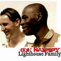 Lighthouse Family, Be Happy - Wtih a Twist -nebottoben