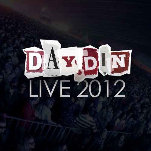 Day.Din LIVE 2012 *Free Download*