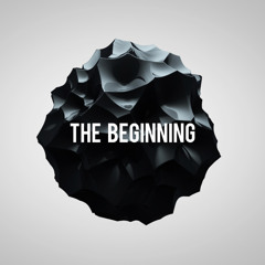 The Beginning (OUT NOW! Click buy link)