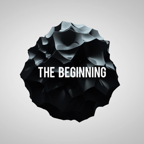 The Beginning (OUT NOW! Click buy link)
