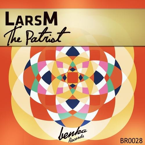 LarsM - The Patriot (Original Mix) [Benka Records] [Out Now!]