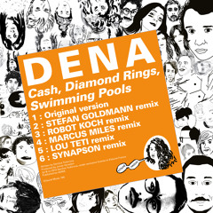 D E N A - "Cash, Diamond Rings, Swimming Pools" Minimix