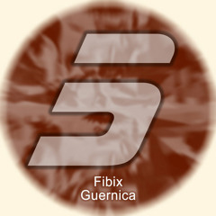 Fibix - Guernica (Original Mix)