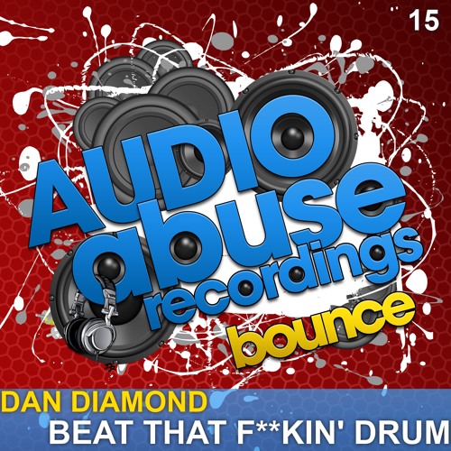 [AA015] Dan Diamond - Beat That F**kin Drum **OUT NOW**