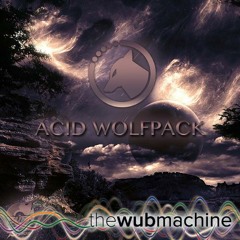 Acid Wolfpack (Wub Machine Remix)