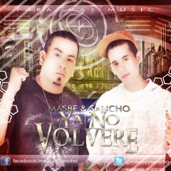 MASBe y Sancho - Ya no volveré @ParaguayMusic