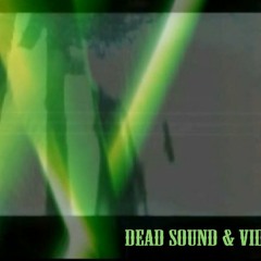 Dark Frequency Podcast 19 Presents Videohead and Dead Sound