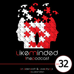 LIKEMINDED  Episode 32 (Special Guest DJ Excel)