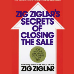 Secrets of Closing the Sale Audio Clip by Zig Ziglar