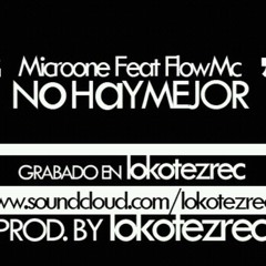 No Hay Mejor - MicroOne Ft FloowMC