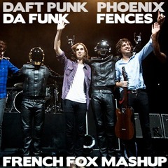 Phoenix VS Daft Punk - Fences [French Fox Remix]
