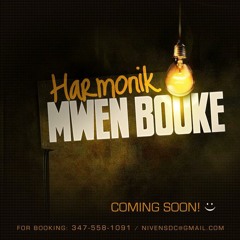 Harmonik ~ Mwen Bouke