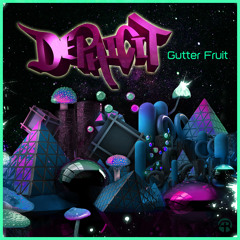 Dephicit - Gutter Fruit (Mustard Tiger Remix) Out Now!