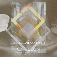 Dr. Draw & Bassmynt - Carillon (dubstep carol)
