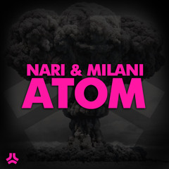 Nari & Milani- Atom (Spenca & AFK's "Holy Shit Where'd You Find This" OG Festival Trap Remix)