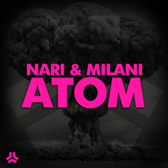 Nari & Milani - Atom (Spenca & AFK's "Holy Shit Where'd You Find This" OG Festival Trap Remix) FREE