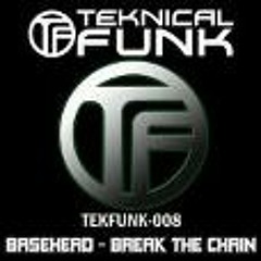 Break The Chain feat. Jamie Lin - Basehead (Original Mix)