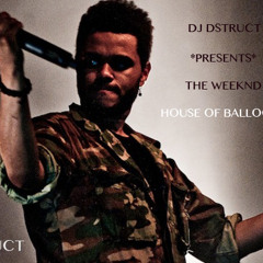 THE WEEKND *HOUSE OF BALLOONS*