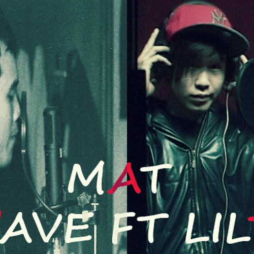 MẤT - Lil TC ft Bwave