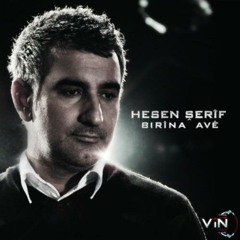 Hesen Şerif - Min Dit Kizek