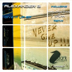 Alexander B - Give It Up (Original Mix) /Dark Pleasure Records/