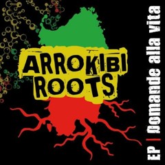 Arrokibi Roots - Babylon (2009)