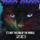 on Reid Speed- It's Not The End Of The World!