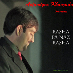 Rasha Pa Naz Rasha - Asfandyar Khanzada