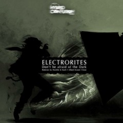 [Hybrid Confusion] Electrorites - Don't be Afraid of the Dark (Hackler & Kuch Remix)