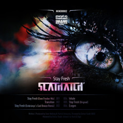 [MIND0002] SCATHATCH - STAY FRESH (EVEN FRESHER MIX)