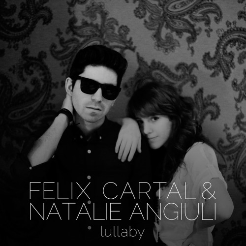 Felix Cartal - Lullaby (feat. Natalie Angiuli) [FREE DOWNLOAD]