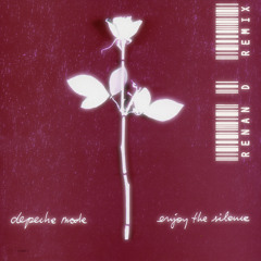 Depeche Mode - Enjoy The Silence (Renan D Bootleg)