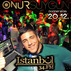 Istanbul34.FM presents ONUR SUYGUN Stuttgart