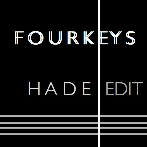 Four Keys (Hade Edit)