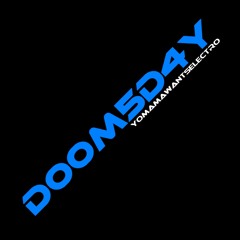 YMWE's D00M5D4Y Session