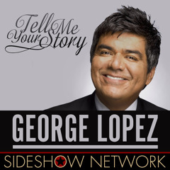 George Lopez's Tell Me Your Story #6: Tommy Chong