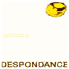 despONdance - mix o2 of o8 - 2oo6