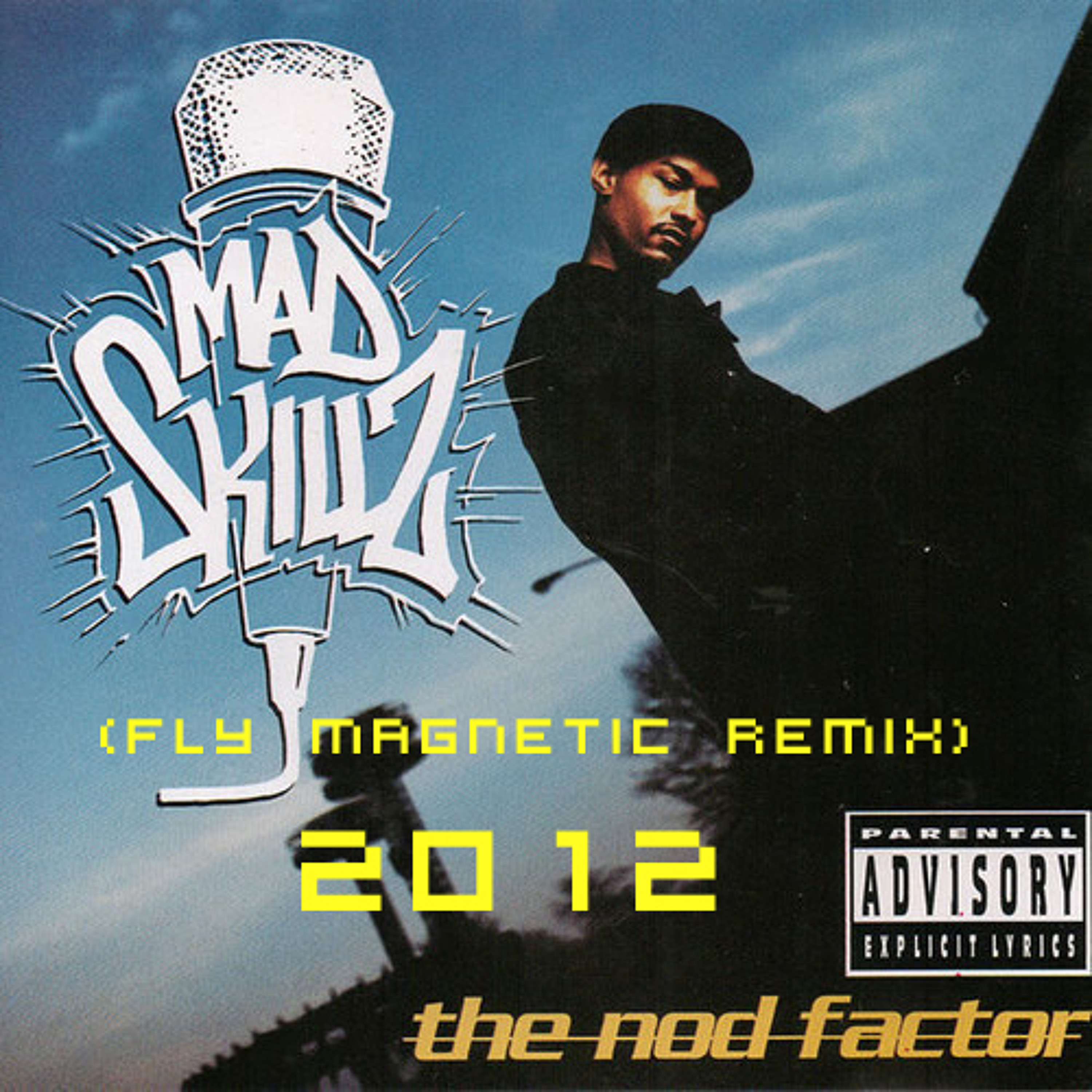 Mad Skillz - The  Nod Factor (Fly Magnetic Remix) episode artwork