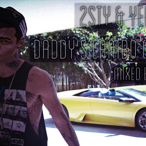 2sty & Yelawolf - Daddy's Lambo (Remix)