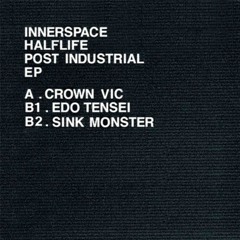 Innerspace Halflife - Post Industrial EP