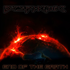 End of the Earth // Dysphemic // Drumstep Glitch // Free Download