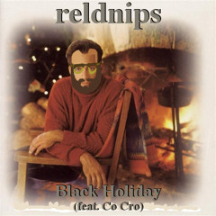 Black Holiday (feat. Co Cro) - reldnips