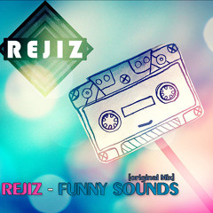 ReJiZ - FunnySounds (Original Mix)