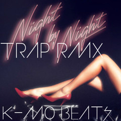 Chromeo - Night by Night (K-Mo Trap RMX ) FREE